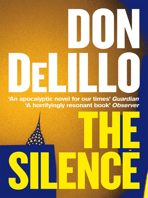 Title details for The Silence by Don DeLillo - Wait list
